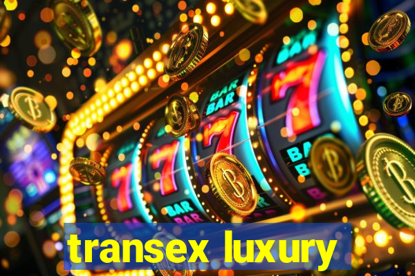 transex luxury